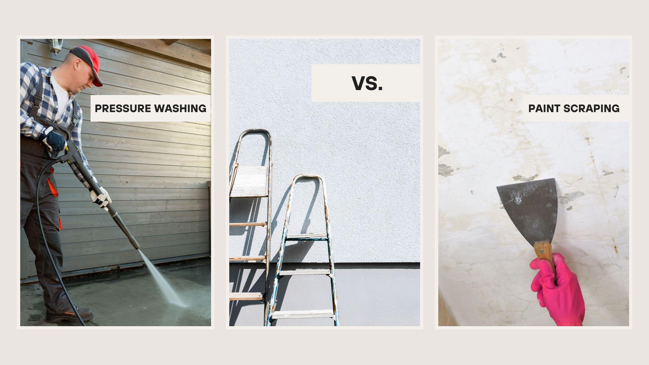 Paint Scraping vs. Pressure Washing